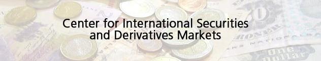 Center for International Securities and Derivatives Markets