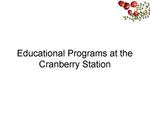 Educational Programs at the Cranberry Station