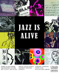 Jazz is Alive: Exhibit of Jazz Images and Regional Culture by University of Massachusetts Amherst Libraries